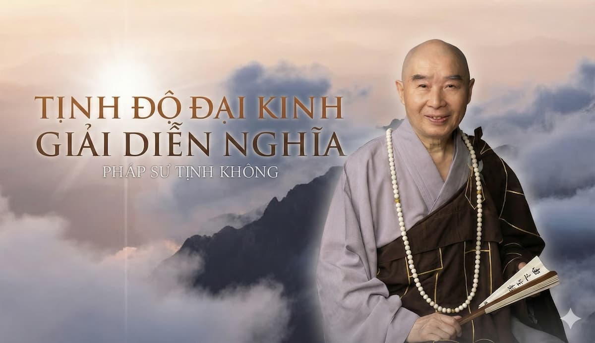 TỊNH ĐỘ ĐẠI KINH GIẢI DIỄN NGHĨA